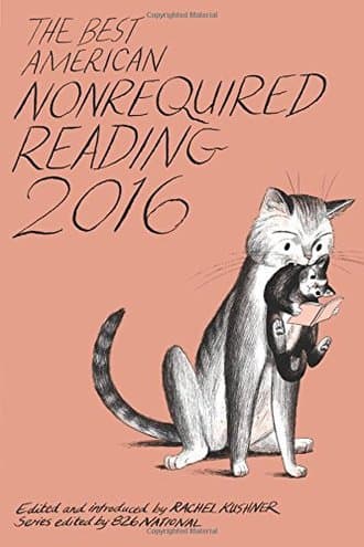 BEST AMERICAN NONREQUIRED READING 2016