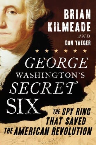 GEORGE WASHINGTON'S SECRET SIX