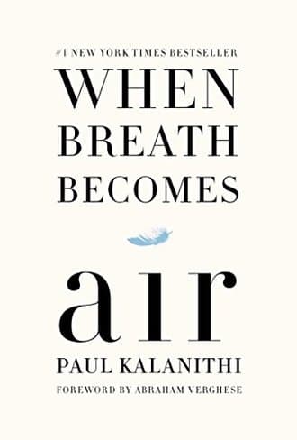 WHEN BREATH BECOMES AIR