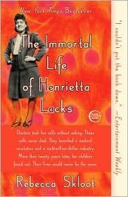 THE IMMORTAL LIFE OF HENRIETTA LACKS