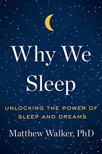 WHY WE SLEEP