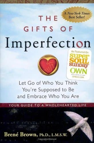 THE GIFTS OF IMPERFECTION