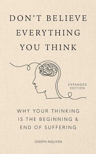 DON'T BELIEVE EVERYTHING YOU THINK, EXPANDED EDITION